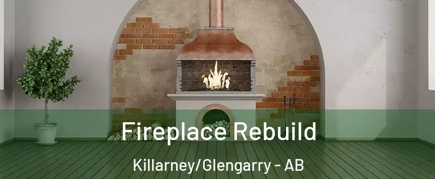  Fireplace Rebuild Killarney/Glengarry - AB