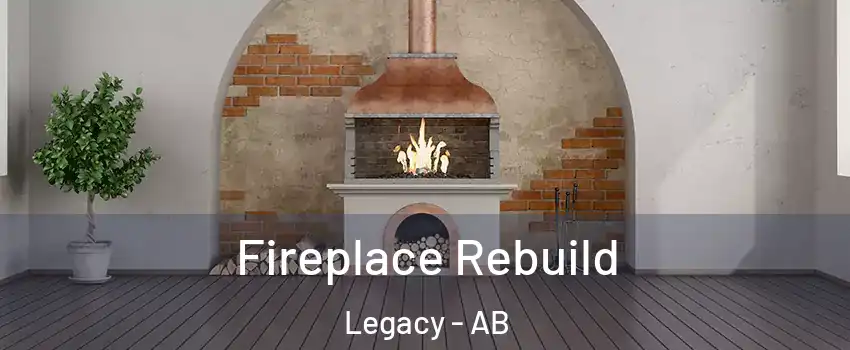  Fireplace Rebuild Legacy - AB