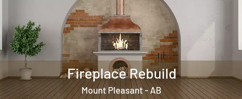  Fireplace Rebuild Mount Pleasant - AB