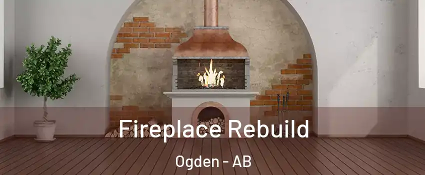 Fireplace Rebuild Ogden - AB