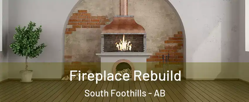 Fireplace Rebuild South Foothills - AB
