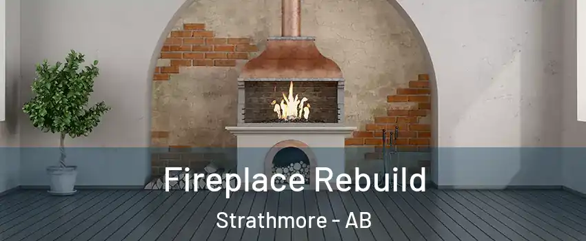  Fireplace Rebuild Strathmore - AB
