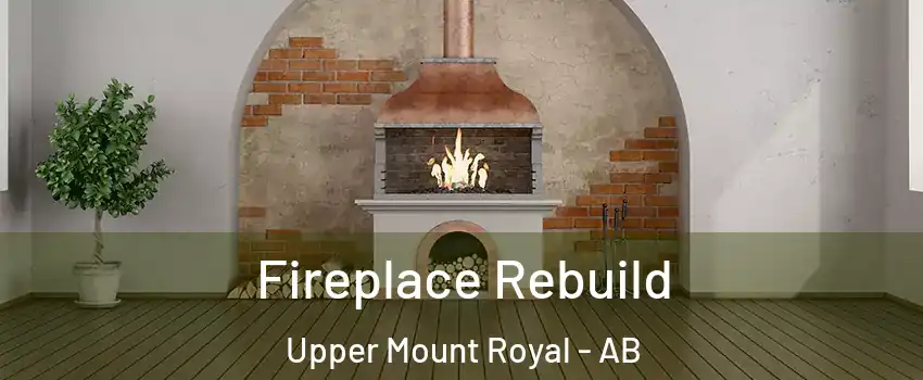  Fireplace Rebuild Upper Mount Royal - AB