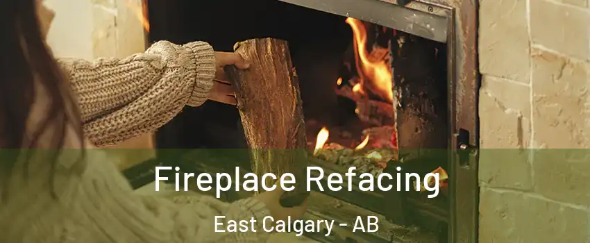  Fireplace Refacing East Calgary - AB