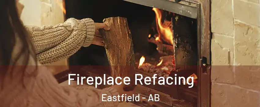  Fireplace Refacing Eastfield - AB