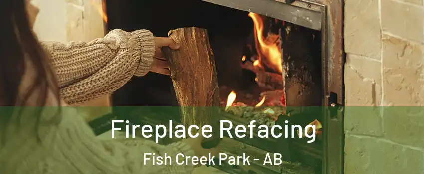  Fireplace Refacing Fish Creek Park - AB