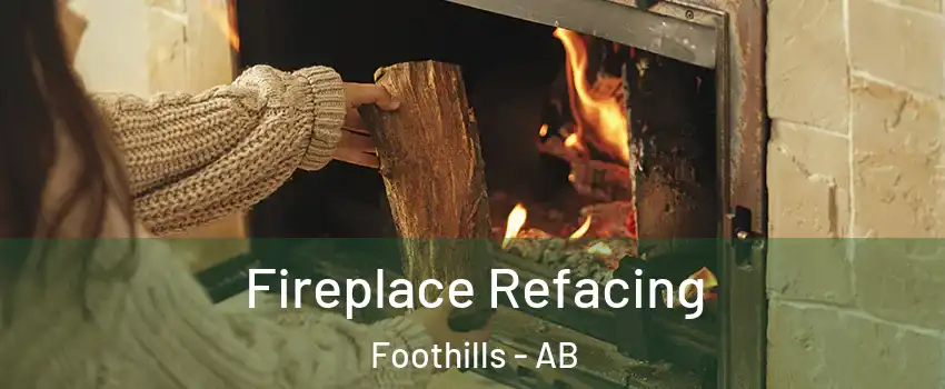  Fireplace Refacing Foothills - AB