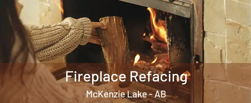  Fireplace Refacing McKenzie Lake - AB