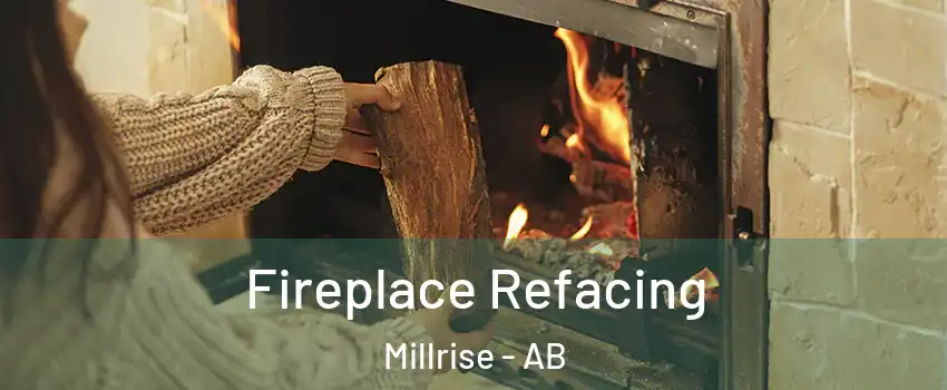  Fireplace Refacing Millrise - AB