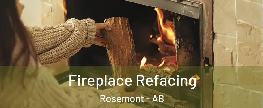  Fireplace Refacing Rosemont - AB
