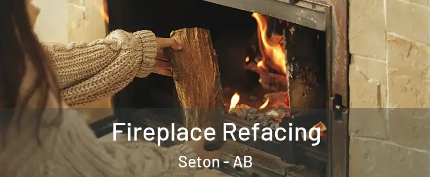  Fireplace Refacing Seton - AB