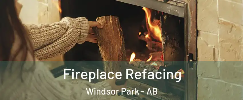  Fireplace Refacing Windsor Park - AB