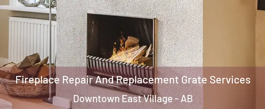 Fireplace Repair And Replacement Grate Services Downtown East Village - AB