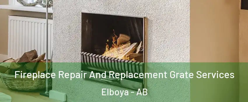  Fireplace Repair And Replacement Grate Services Elboya - AB