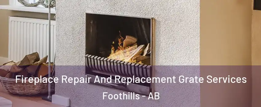  Fireplace Repair And Replacement Grate Services Foothills - AB