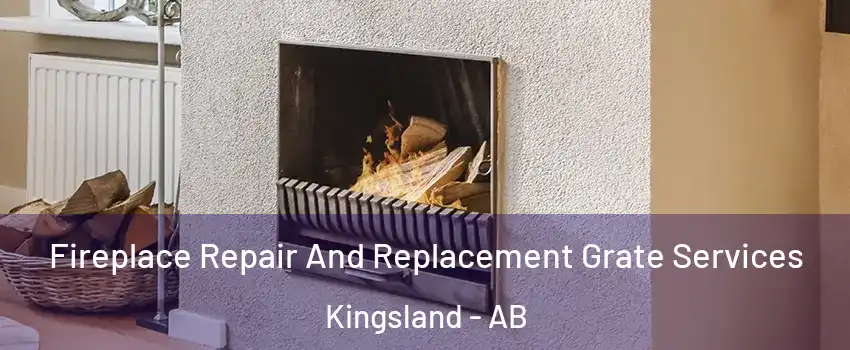  Fireplace Repair And Replacement Grate Services Kingsland - AB
