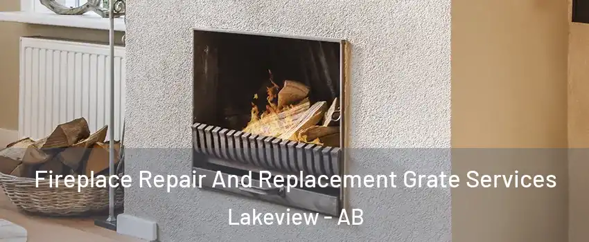  Fireplace Repair And Replacement Grate Services Lakeview - AB