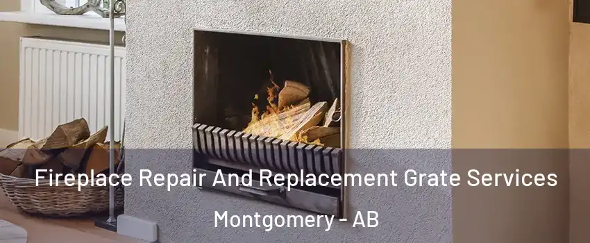  Fireplace Repair And Replacement Grate Services Montgomery - AB