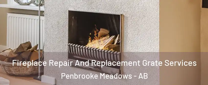  Fireplace Repair And Replacement Grate Services Penbrooke Meadows - AB