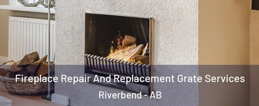  Fireplace Repair And Replacement Grate Services Riverbend - AB