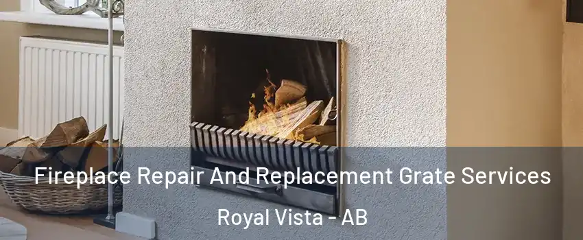  Fireplace Repair And Replacement Grate Services Royal Vista - AB