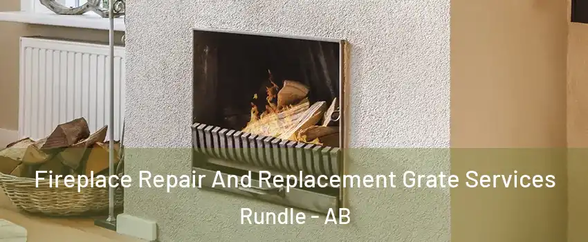  Fireplace Repair And Replacement Grate Services Rundle - AB