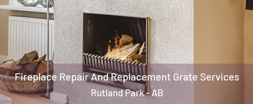  Fireplace Repair And Replacement Grate Services Rutland Park - AB