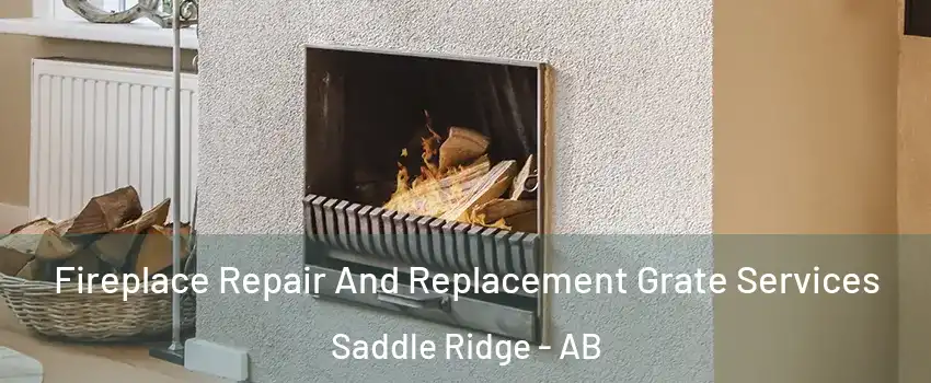  Fireplace Repair And Replacement Grate Services Saddle Ridge - AB