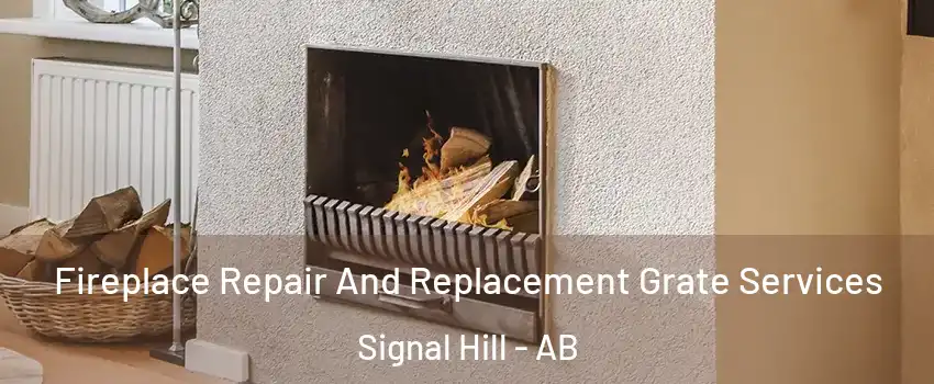  Fireplace Repair And Replacement Grate Services Signal Hill - AB