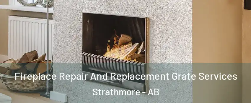  Fireplace Repair And Replacement Grate Services Strathmore - AB