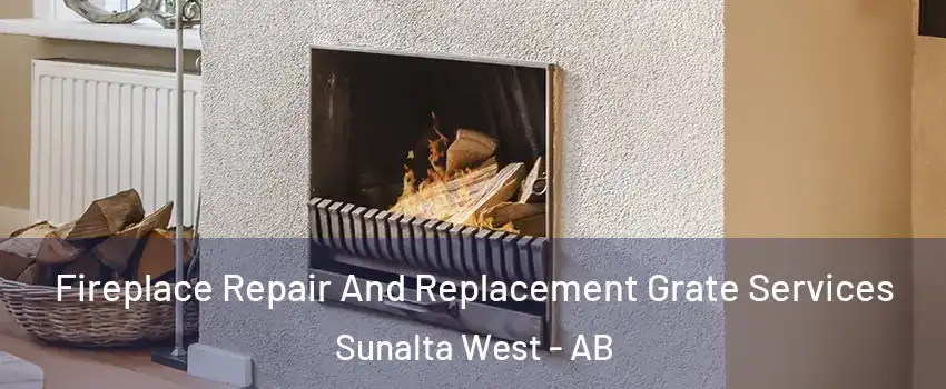  Fireplace Repair And Replacement Grate Services Sunalta West - AB