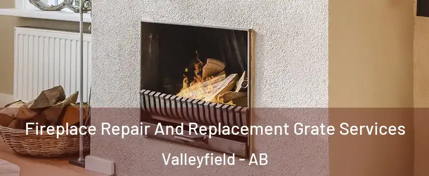  Fireplace Repair And Replacement Grate Services Valleyfield - AB