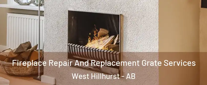  Fireplace Repair And Replacement Grate Services West Hillhurst - AB