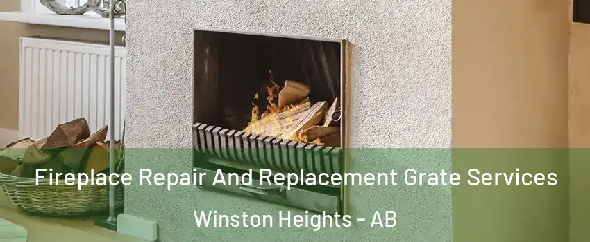  Fireplace Repair And Replacement Grate Services Winston Heights - AB