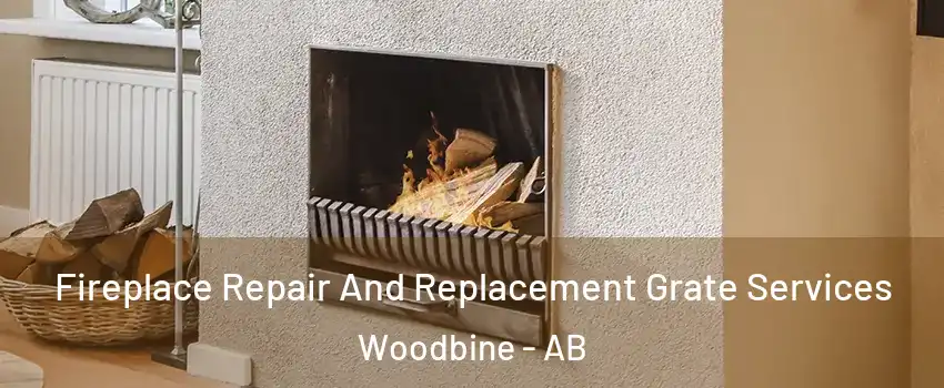  Fireplace Repair And Replacement Grate Services Woodbine - AB