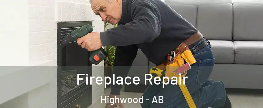  Fireplace Repair Highwood - AB
