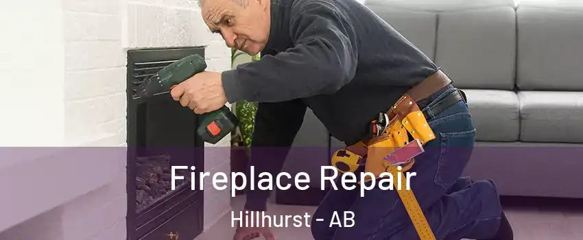  Fireplace Repair Hillhurst - AB