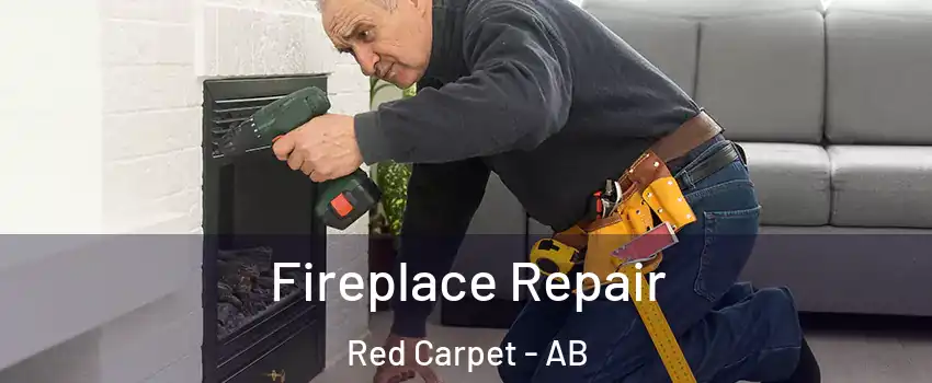 Fireplace Repair Red Carpet - AB