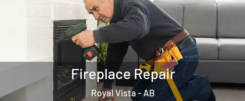  Fireplace Repair Royal Vista - AB