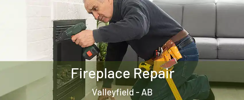  Fireplace Repair Valleyfield - AB