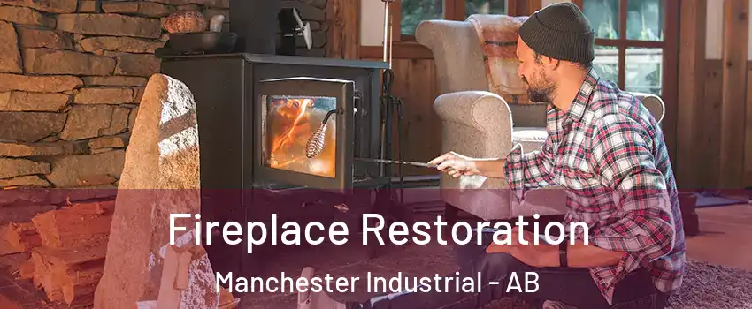  Fireplace Restoration Manchester Industrial - AB