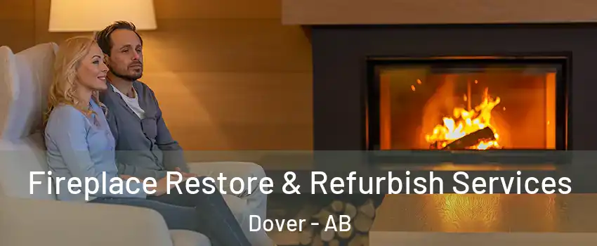  Fireplace Restore & Refurbish Services Dover - AB
