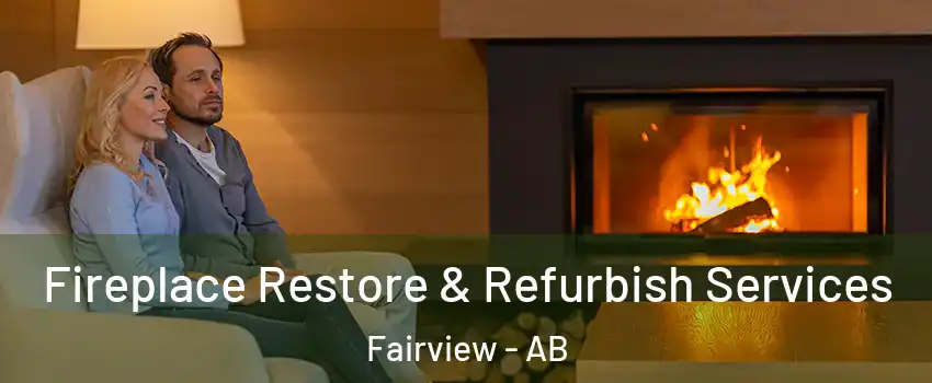  Fireplace Restore & Refurbish Services Fairview - AB