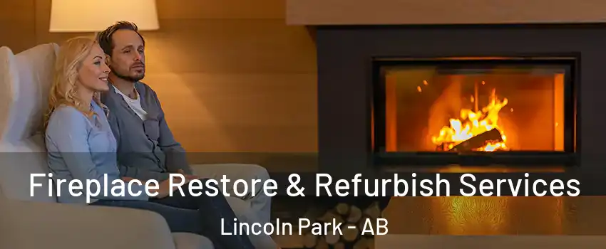  Fireplace Restore & Refurbish Services Lincoln Park - AB