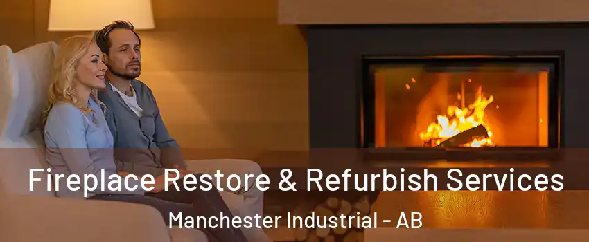  Fireplace Restore & Refurbish Services Manchester Industrial - AB