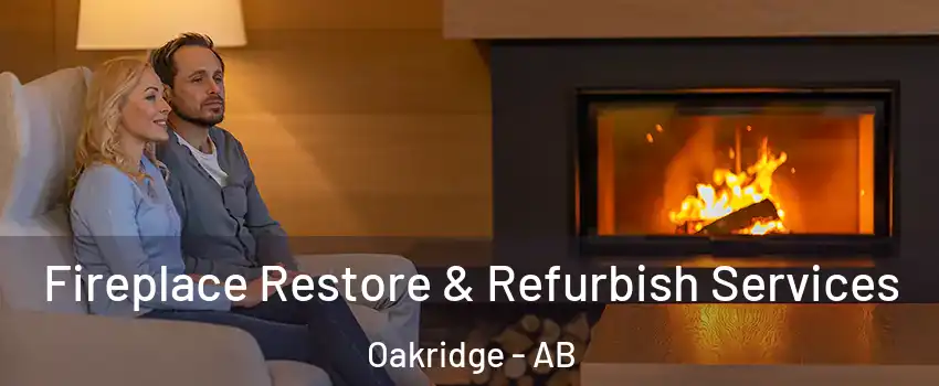  Fireplace Restore & Refurbish Services Oakridge - AB