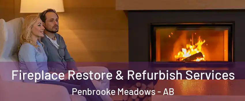  Fireplace Restore & Refurbish Services Penbrooke Meadows - AB