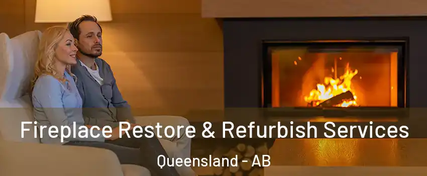  Fireplace Restore & Refurbish Services Queensland - AB