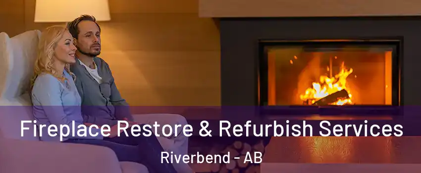  Fireplace Restore & Refurbish Services Riverbend - AB
