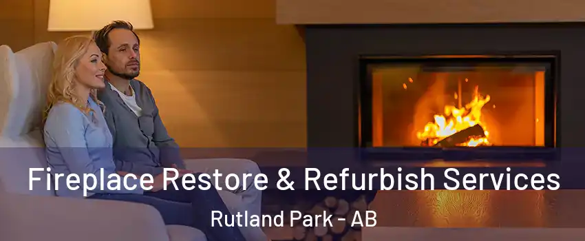  Fireplace Restore & Refurbish Services Rutland Park - AB